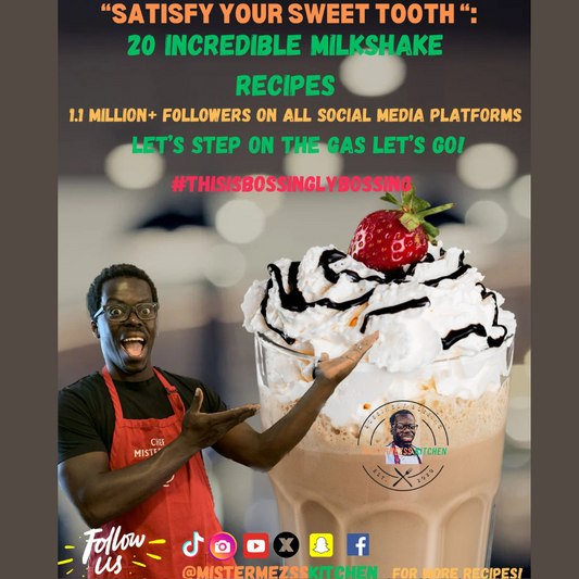 “SATISFY YOUR SWEET TOOTH “: 20 INCREDIBLE MILKSHAKE RECIPES